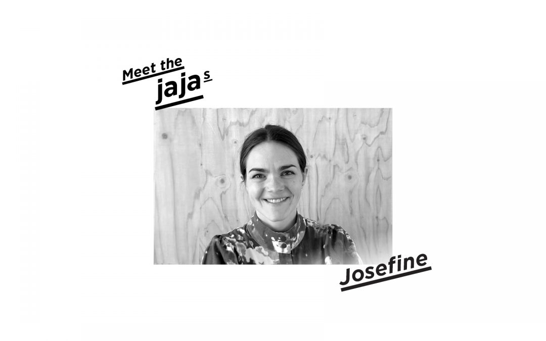 Meet the JAJAs: Josefine